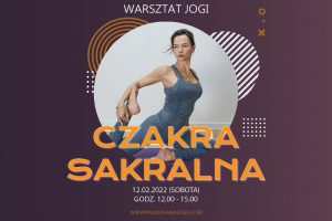 Czakra sakralna – warsztaty jogi